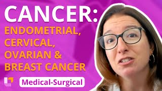 Cancer Endometrial Cervical Ovarian amp Breast Cancer  MedicalSurgical Immune  LevelUpRN [upl. by Aramoj257]