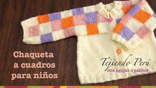 Chaqueta para niñas con cuadrados de colores tejida en dos agujas Parte 2 [upl. by Nnasor203]