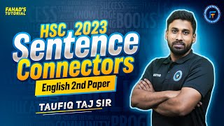 HSC23  Sentence Connectors  Last moment revision program  English 2nd paper  Taufiq Taj Sir [upl. by Yule685]