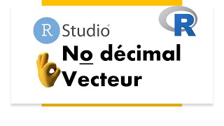 Comment changer le nombre de décimales ou arrondir les valeurs en entiers dans un vecteur dans R [upl. by Yla985]