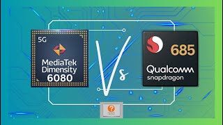 MediaTek Dimensity 6080 Vs Snapdragon 685 [upl. by Lynde]