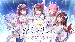 【3D LIVE】Ray of Jewelry【ホロ0期生ライブ2024】 [upl. by Rosemari]