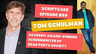 Tom Schulman Scriptcake Podcast [upl. by Stockmon160]