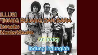 ILLUSI INANG BUJANG DAN DARA karaoke m1 [upl. by Jandy440]