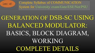 Generation of DSBSC using Balanced Modulator Block Diagram Working  R K Classes Com Sys Lec41 [upl. by Dorca]