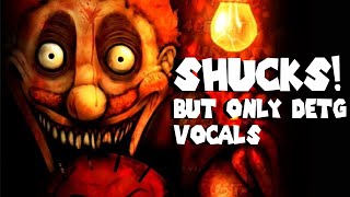 Shucks V1 But Only DETG Vocals Jeffys Endless Aethos [upl. by Helli]