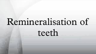 Remineralisation of teeth [upl. by Artiek244]