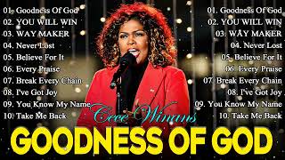 FAMOUS CECE WINANS WORSHIP SONGS  GOODNESS OF GOD BELIEVE FOR IT  CECE WINANS LYRICS [upl. by Airemahs]