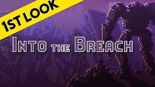 Into The Breach  First 20 Minutes of Gameplay New FTL Game [upl. by Frick]