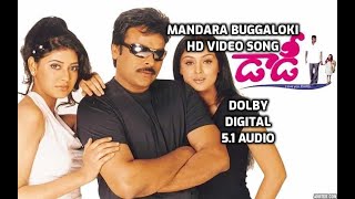 Mandara Bullaoki Video Song I Daddy Movie Songs I DOLBY DIGITAL 51 AUDIO I Chiranjeevi Simran [upl. by Wolk]