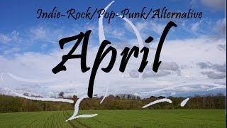 IndieRockPopPunkAlternative Compilation  April 2014 42Minute Playlist [upl. by Stacee]