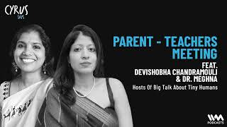 Cyrus Says Ep 875 feat Devishobha Chandramouli amp Dr Meghna  Hosts Of Big Talk About Tiny Humans [upl. by Roselba]