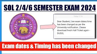 Official Message from Sol few Exam date amp timing has been changed II Sol 246 Sem Exam 2024 [upl. by Mensch]