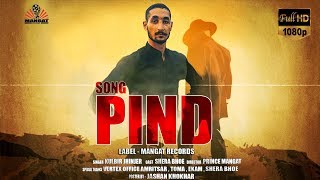 Kulbir Jhinjer full Video PIND  Mangat Records  Latest Punjabi song 2017 [upl. by Ellekcim]