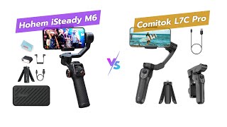 📹 Hohem iSteady M6 vs L7C Pro Gimbal 🤳  Ultimate Stabilizer Comparison [upl. by Eliathas38]