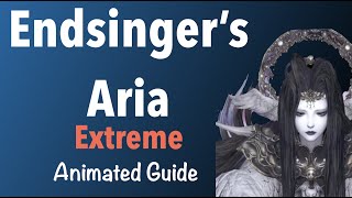 Endsinger Extreme  Endsingers Aria Animated Guide [upl. by Onej]