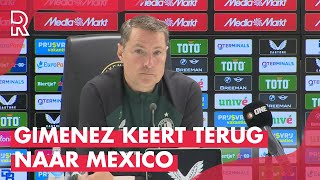 Brian PRISKE stuurt Santiago GIMENEZ voor revalidatie naar MEXICO [upl. by Wolfy]