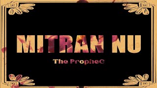 The PropheC  Mitran Nu  Lyric Video  Latest Punjabi Songs [upl. by Lesoj]