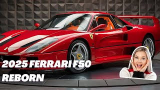 2025 Ferrari F50 Reborn A Legendary Supercar Revivedquot [upl. by Llenyr]