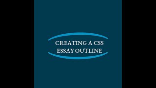 How to Write a CSS Essay Outline [upl. by Yelha]