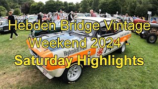 Hebden Bridge Vintage Weekend 2024 Saturday Highlights [upl. by Flanagan]