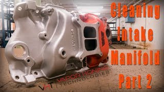 Vapor Blasting Big Block Manifold The fast way to restore and clean off paint or polish Part 2 [upl. by Vyse]