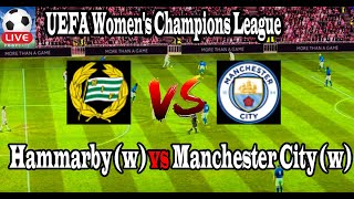 Live Football Hammarby w vs Manchester City w ll Live UEFA Womens Champions League [upl. by Rhyner]