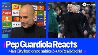 quotUNFORTUNATELY WE COULDNT WINquot  Pep Guardiola  Man City 11 Real Madrid 34 on penalties  UCL [upl. by Clougher]