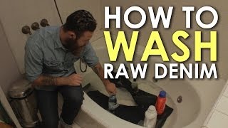 RAW DENIM How to Wash Raw Denim  The Art of Manliness [upl. by Judenberg828]