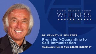 GWS Wellness Master Class From SelfQuarantine to SelfImmunization [upl. by Carlick]