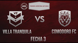 VILLA TRANQUILA 31 COMODORO FC  Torneo Apertura LBF  Bragado Sport 2024  FECHA 3 [upl. by Lalaj955]