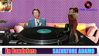 Salvatore Adamo  En Bandolera Vinyl [upl. by Yaja]