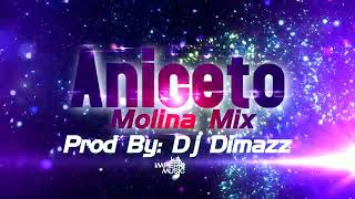 Aniceto Molina Mix By Dj Dimazz IM [upl. by Catto]