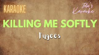 Fugees  Killing me softly Karaoke [upl. by Petracca]