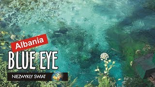 Niezwykly Swiat 4K  Albania  Blue Eye [upl. by Sybille]