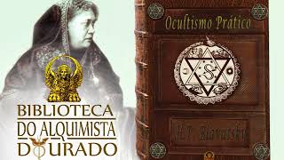 Ocultismo Prático  Audiolivro Biblioteca do Alquimista Dourado [upl. by Nidnerb]