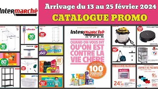 prospectus INTERMARCHÉ du 13 au 25 février 2024 ✅ Arrivage du jour 🔥 catalogue promos deal publicité [upl. by Pietra]