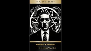 THE UNNAMABLE  H P Lovecraft [upl. by Balfour]