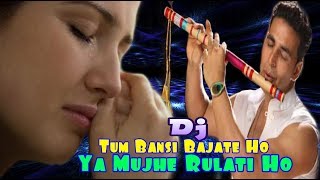 Tum Bansi Bajate Ho Ya Mujhe Rulati Ho dj Dholki Mix Old Is Gold Dj Remix Song 2018 [upl. by Enairb794]