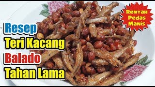 Resep Sambal Teri Kacang Balado Pedas Dijamin Enak dan Tahan Lama [upl. by Aiksa]