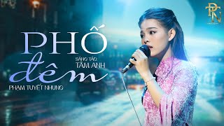 Phố Đêm  Phạm Tuyết Nhung st Tâm Anh  Fancam live at Đồng Dao [upl. by Harmaning674]