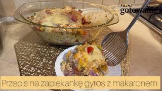 Przepis na zapiekankę gyros z makaronem [upl. by Ayvid]