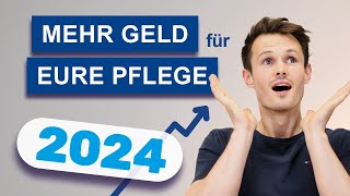 Pflege 2024  Mehr Geld für alle Pflegegrade  genaue Zahlen [upl. by Batchelor]