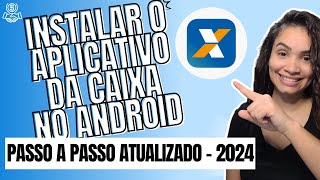 Como Baixar o Aplicativo da Caixa no Celular  Passo a Passo [upl. by Alolomo]