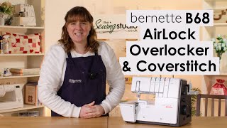 Bernette B68 Airlock Overlocker amp Coverstitch Review [upl. by Banna951]