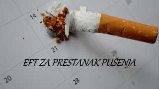 PRESTANAK PUŠENJA OSTAVITE CIGARETE  EFT [upl. by Ruthann660]