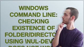 Windows command line checking existence of folderdirectory using NULdevice does not work with [upl. by Anaihs269]