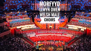 Inspiring ‘MORFYDD LLWYN OWEN’ Welsh Mass Male Choirs Royal Albert Hall  breathtaking finish [upl. by Spense]