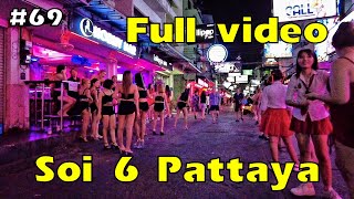 Soi 6 Pattaya  Full video  Red light street Thailand 🇹🇭 [upl. by Narod]