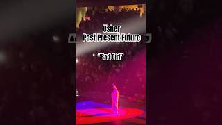 Usher Bad Girl live shorts usher badgirl pastpresentfuture rnbsinger [upl. by Spiro]